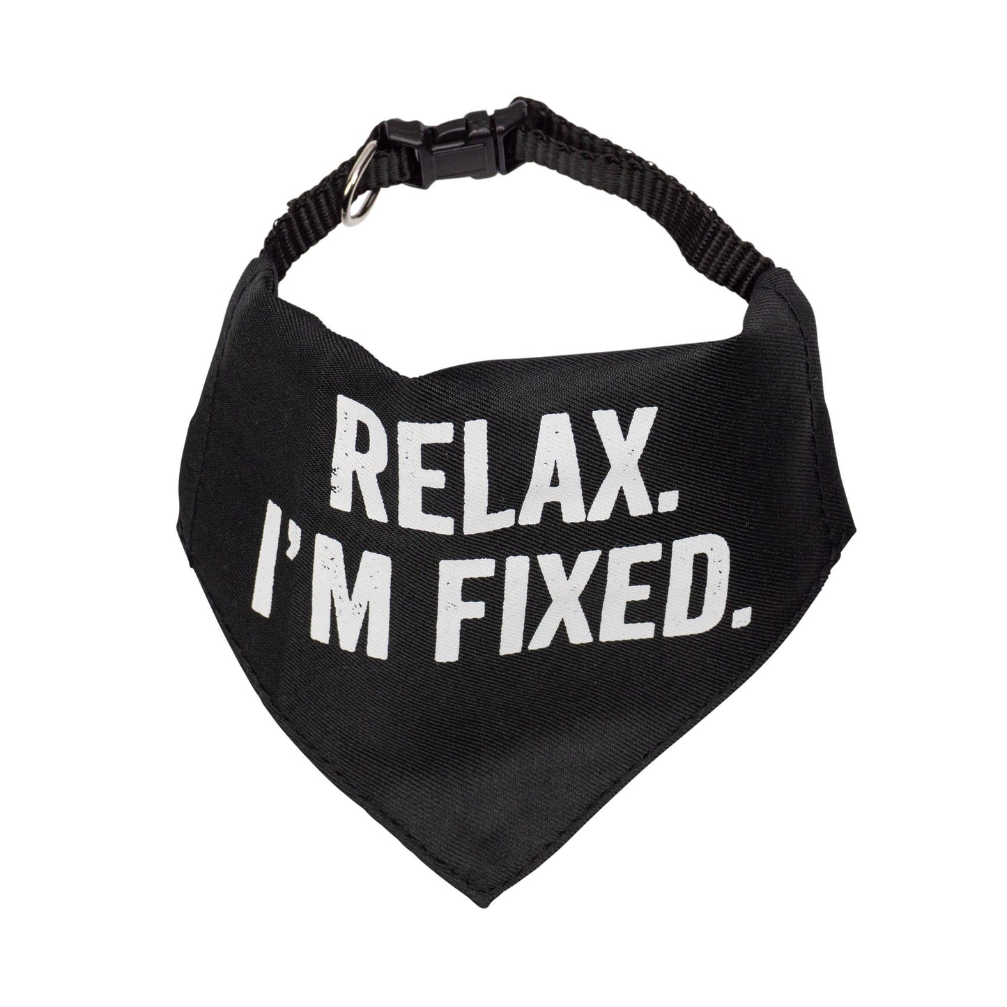 "Relax I'm Fixed" Bandana/Collar