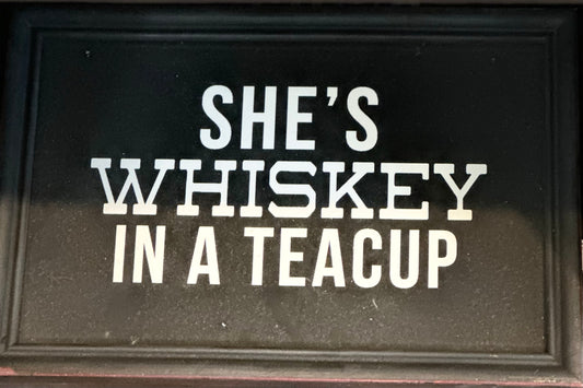 Wall Art "Whiskey in a teacup"
